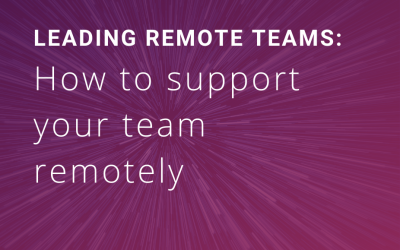 Leading remote teams: How to support your team remotely